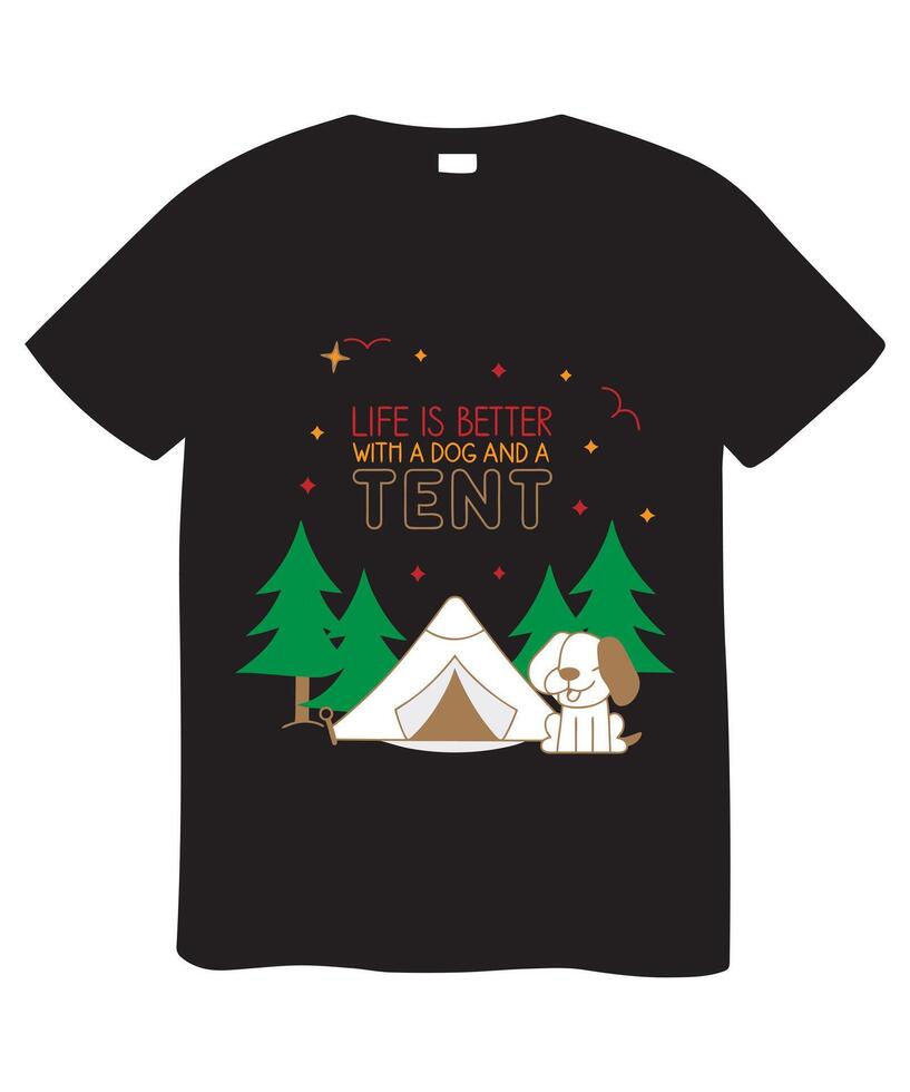A t - shirt with the words life is good and a tent vector