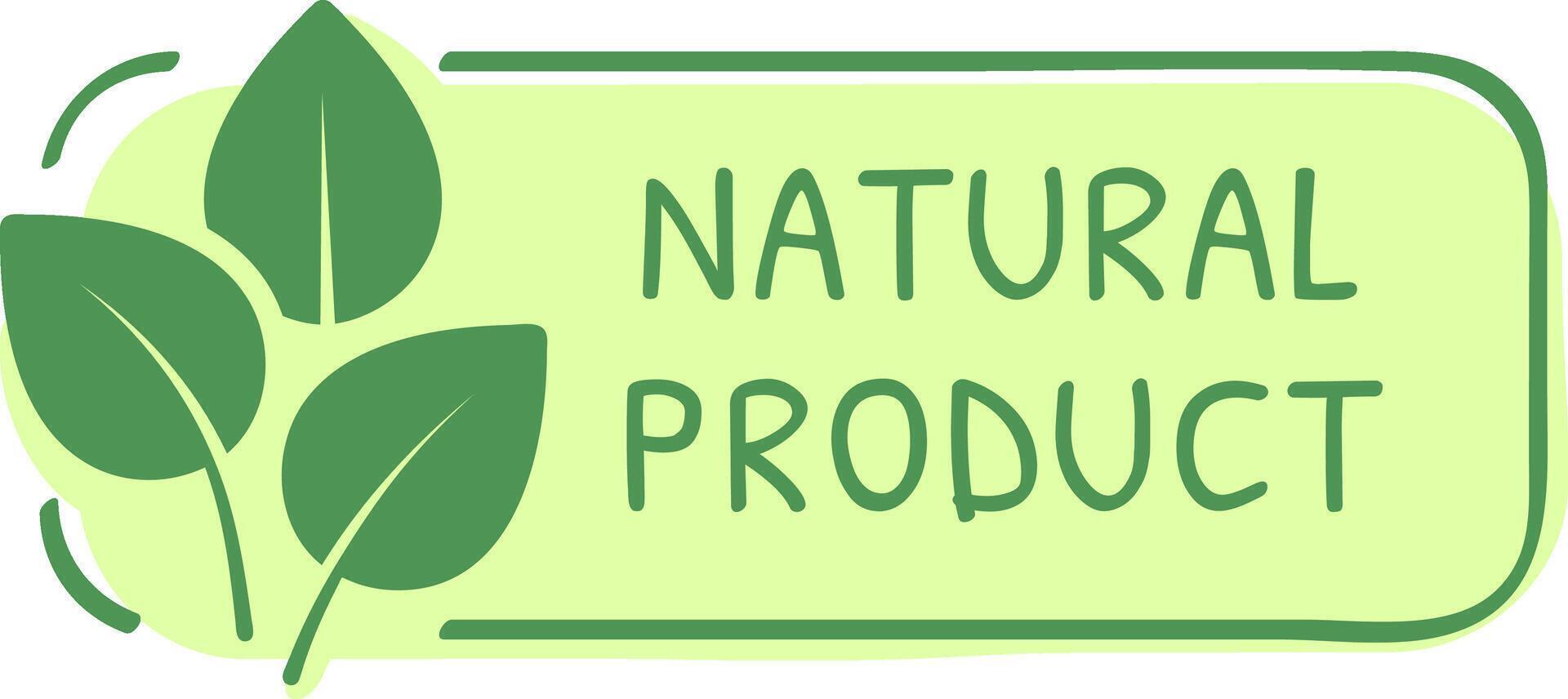 Natural product green rounded rectangle banner with leaves is promoting healthy lifestyle and eco friendly products for conscious consumers seeking sustainable choices vector