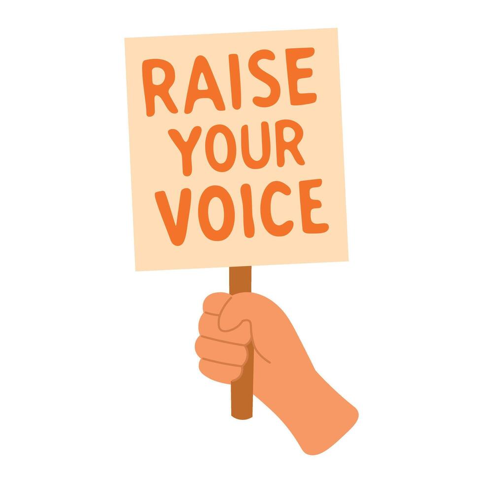 Cartoon hand holding protest sign with bold lettering, symbol of confidence, justice and activism. vector