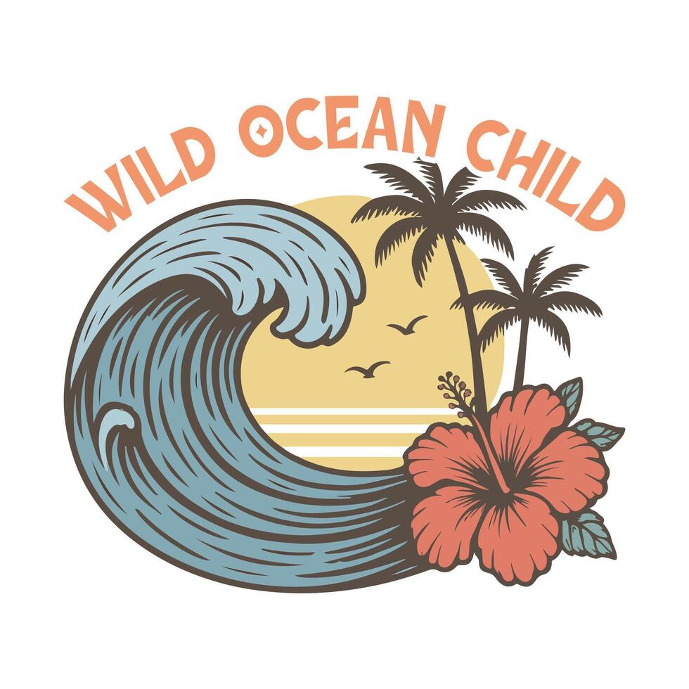 Wild Ocean Child - vintage summer Beach T-Shirt design, Retro Beach Sunshine illustration, Vintage Summer Beach Sunset design sublimation vector