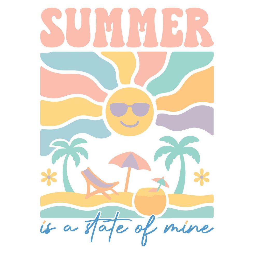 summer is a state of mine - Boho Retro Summer T-shirt , Boho sunset sunshine illustration, Vintage Summertime design Sublimation vector