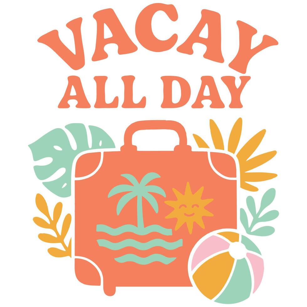 Vacay All Day - Boho Retro Summer Beach T-shirt , Boho Summer Beach Shirt Design Illustration vector