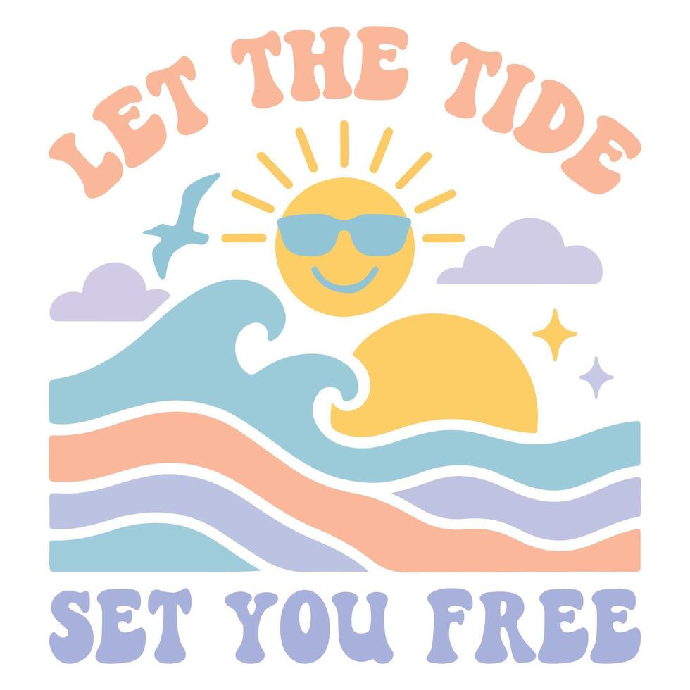 let the tide set you free - Boho Retro Summer T-shirt , Boho sunset sunshine illustration, Vintage Summertime design Sublimation vector