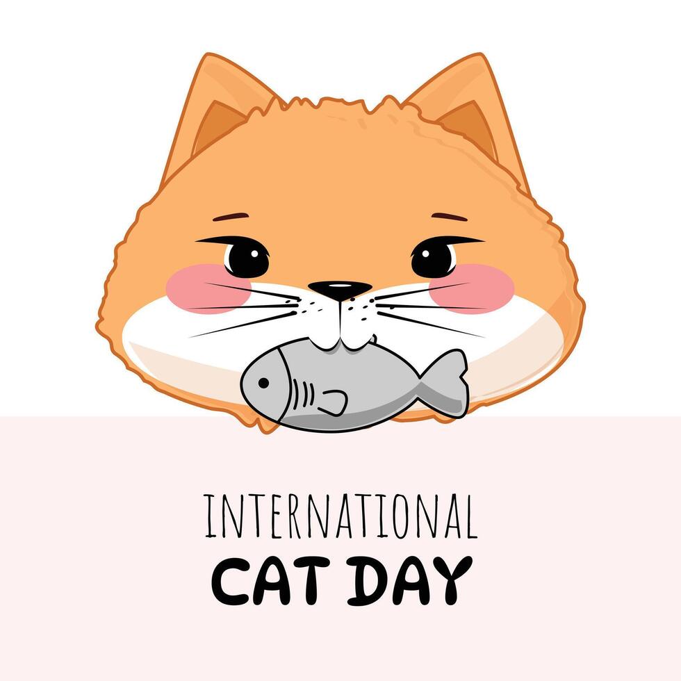 Cute kitten with fish and text International Cat Day, adorable animal holiday card, modern design. vector