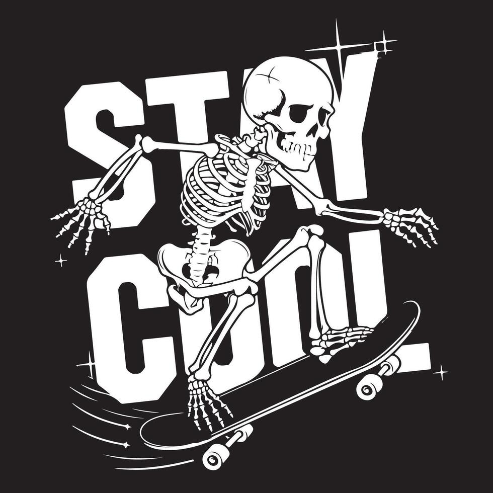 A skeleton is riding a skateboard with the words stay cool vector