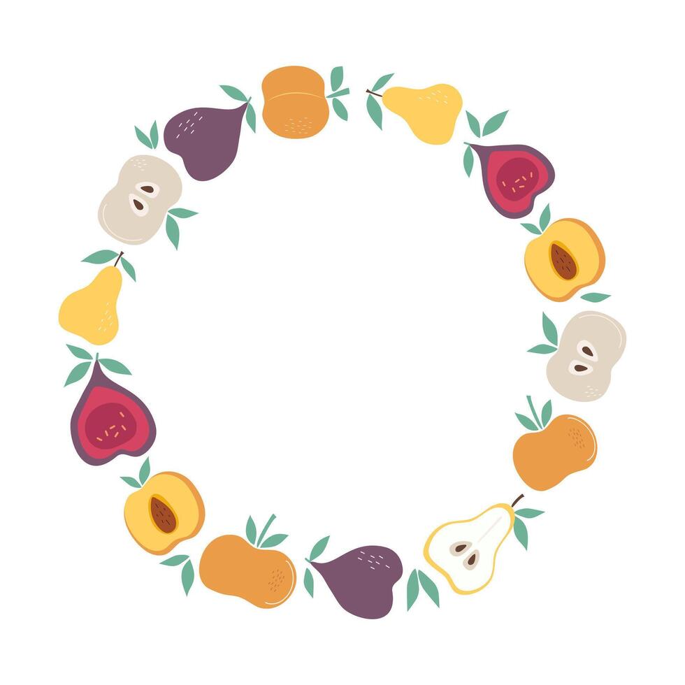 Round frame with simple abstract fruits. Wreath, fruity slices. Empty background with space for text. Apple, pear, fig, peach, leaves. Color flat illustration. Isolated white background. vector