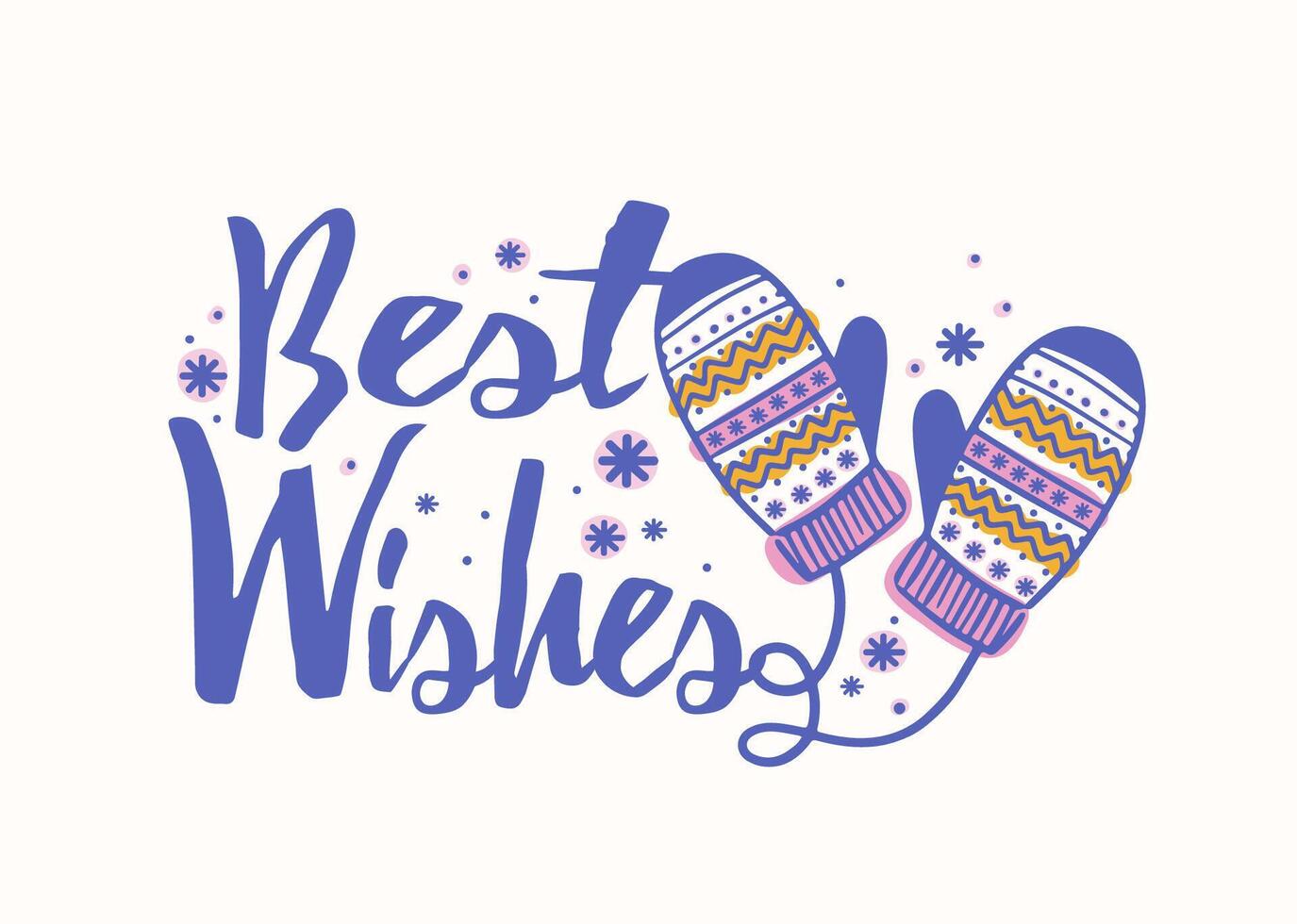 Best Wishes holiday lettering handwritten with cursive decorative calligraphic font. Written festive text message decorated with knitted mittens and snowflakes. Creative winter illustration. vector
