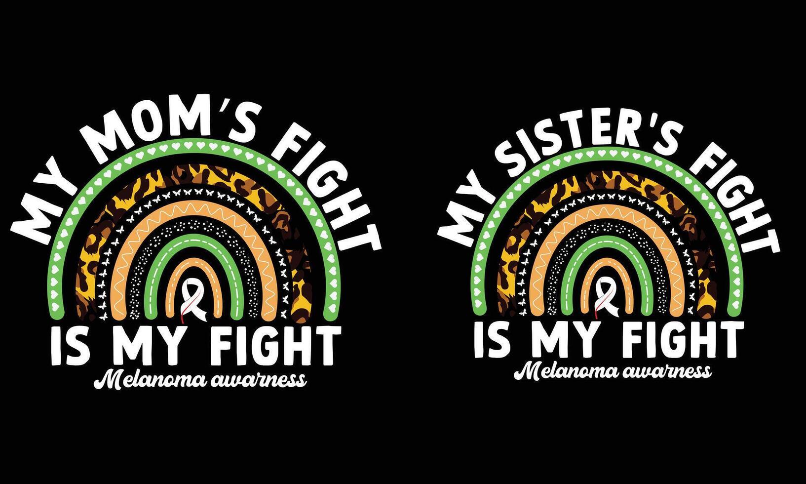 my mom and sisters fight is my fight melanoma awarness design vector