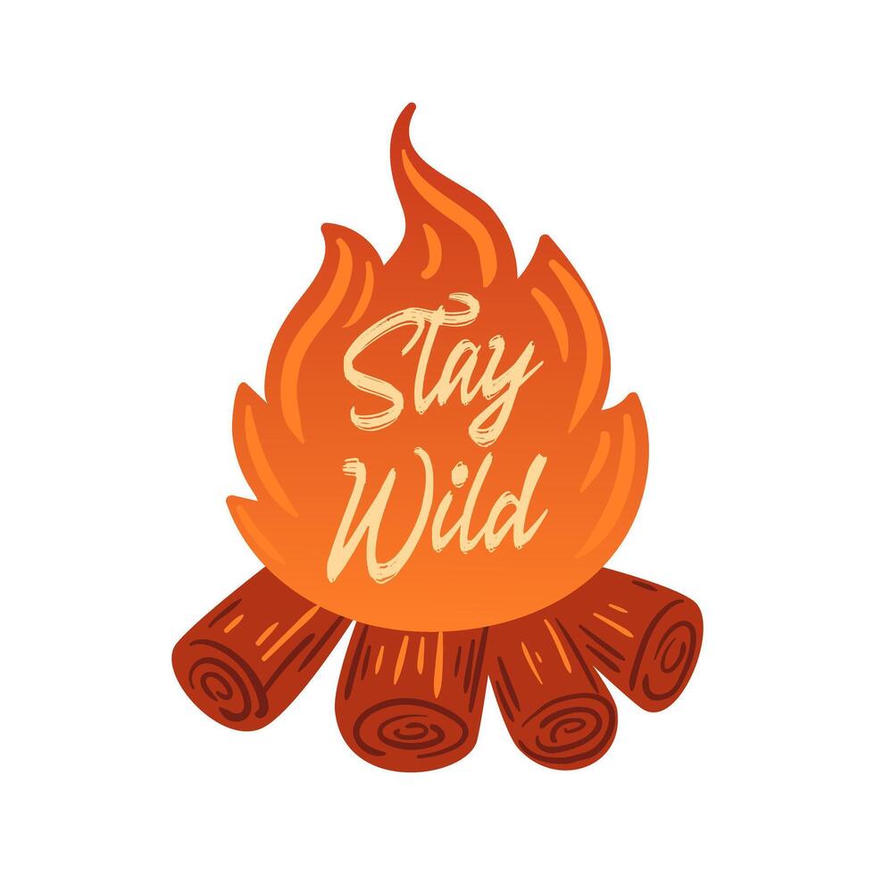 illustration features a dynamic campfire with vibrant flames, lettering Stay Wild. It captures the essence of outdoor adventure and the spirit of freedom in nature. Perfect for camping enthusiasts. vector