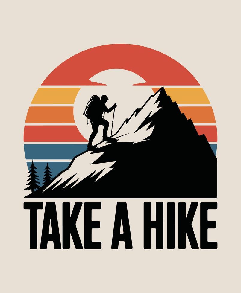 Take a hike Typography T-Shirt Design vector