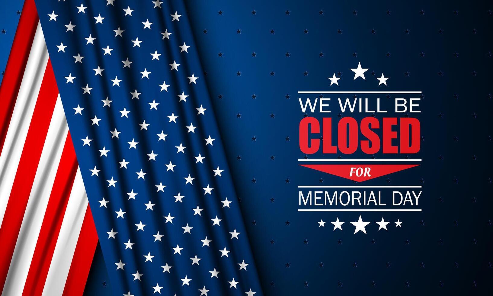 Memorial day background Business design with we will be closed text vector