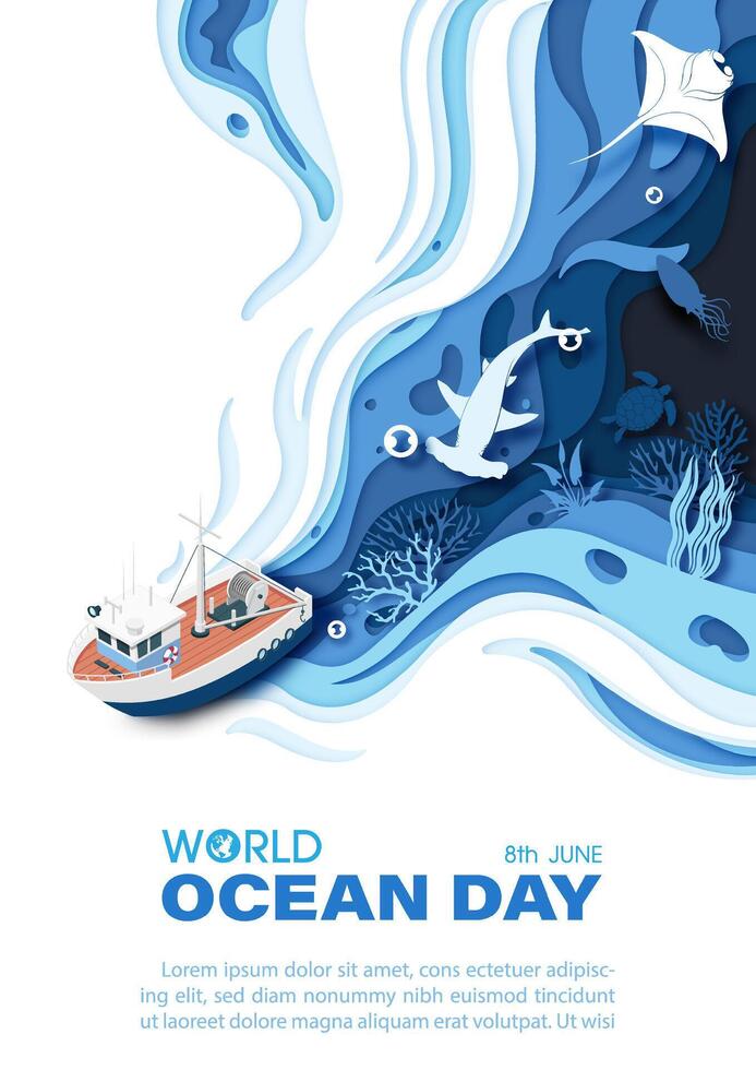 Poster illustration campaign of world ocean day with top view image of boat and scene of the sea and ocean in layers papercut style, wording of event, example texts and blue background. vector