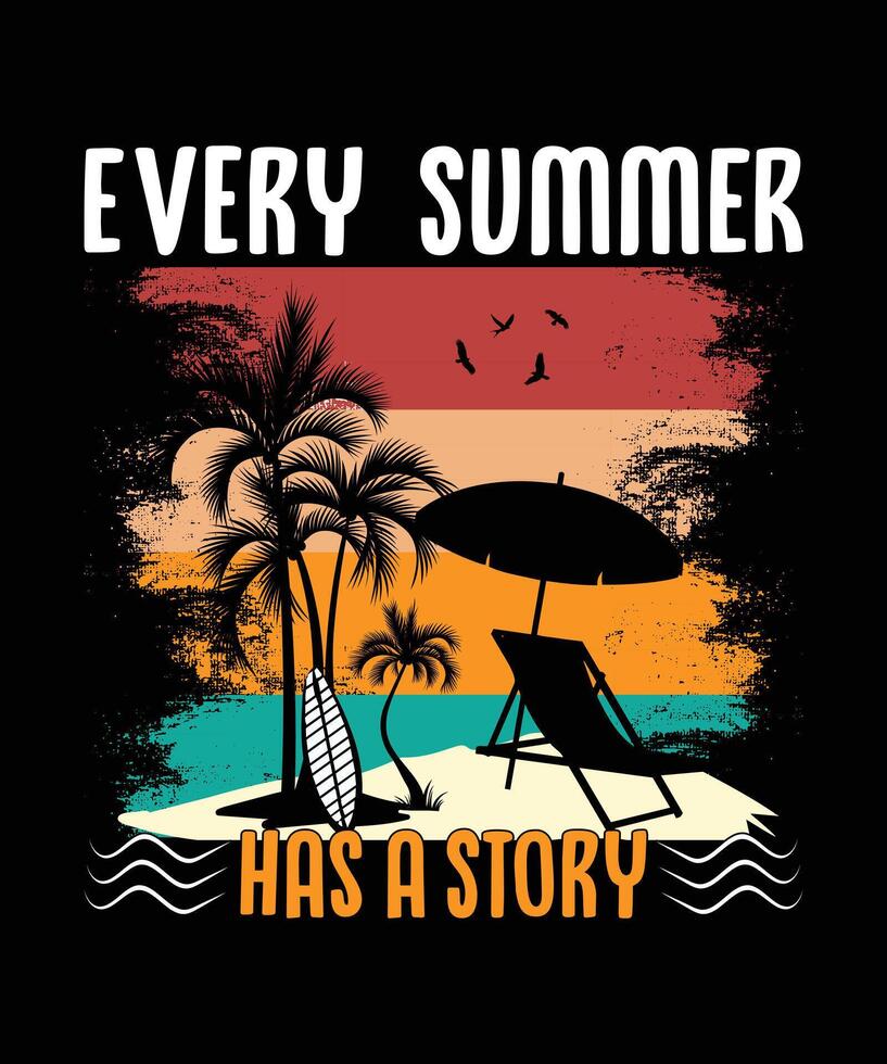 Every summer has a story summer t shirt design vector