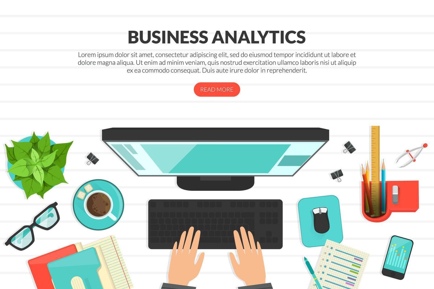 Business Analytics, Top View of Workplace with Computer and Typing Hands, Remote Job, Home Office Homepage, Website Flat Illustration vector