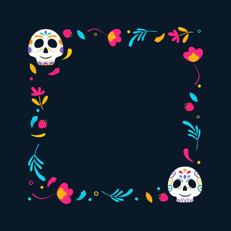 Day of Dead frame. Mexican frame with flowers and calavera skull. vector