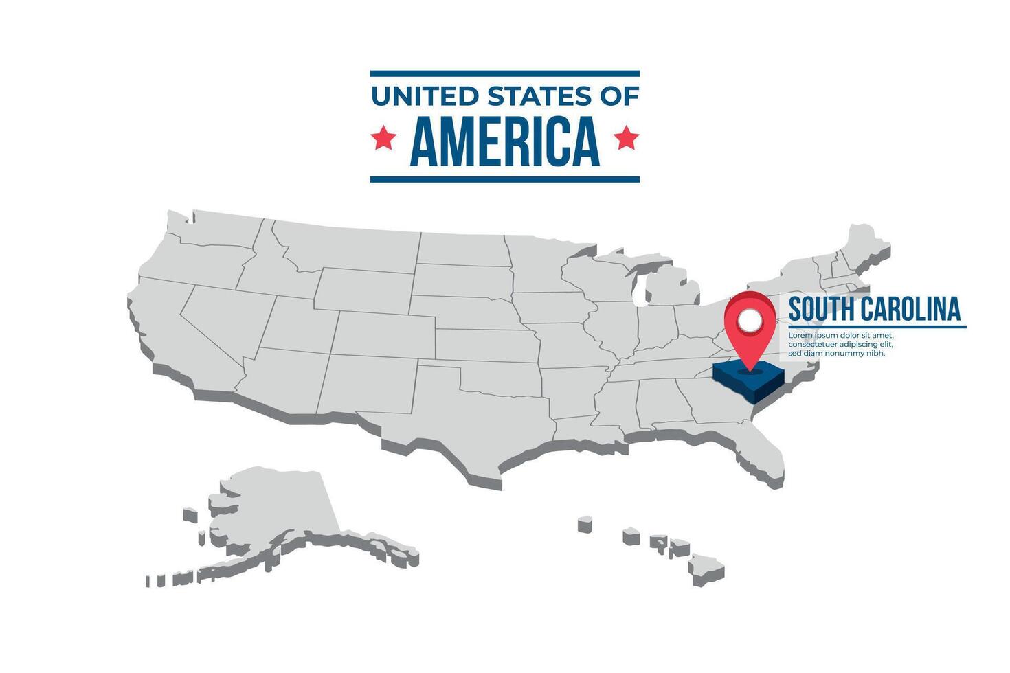 South Carolina Highlighted On A 3D Map Of The United States Of America vector