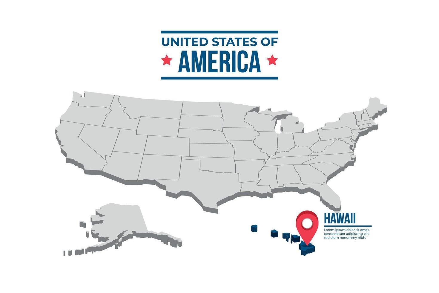 Hawaii Highlighted On A 3D Map Of The United States Of America vector