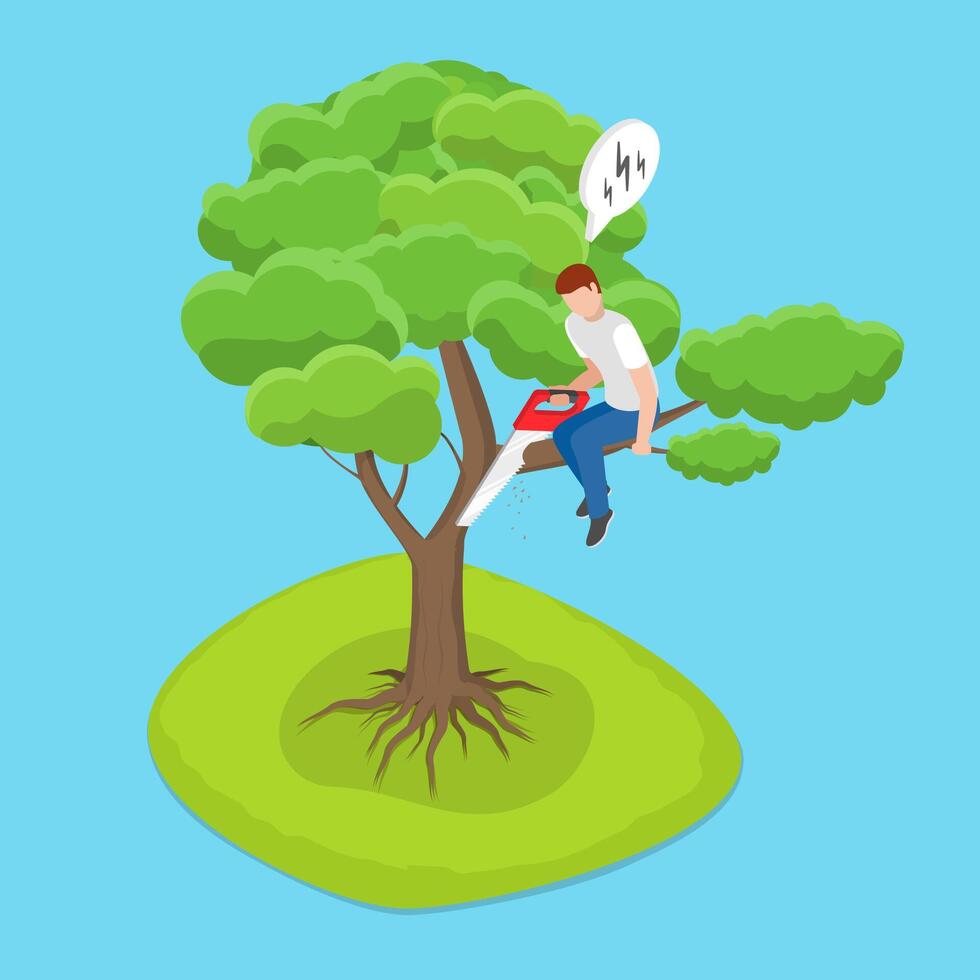 3D Isometric Flat Illustration of Making Great Mistake, A Man Cutting Branch While Seated on It vector