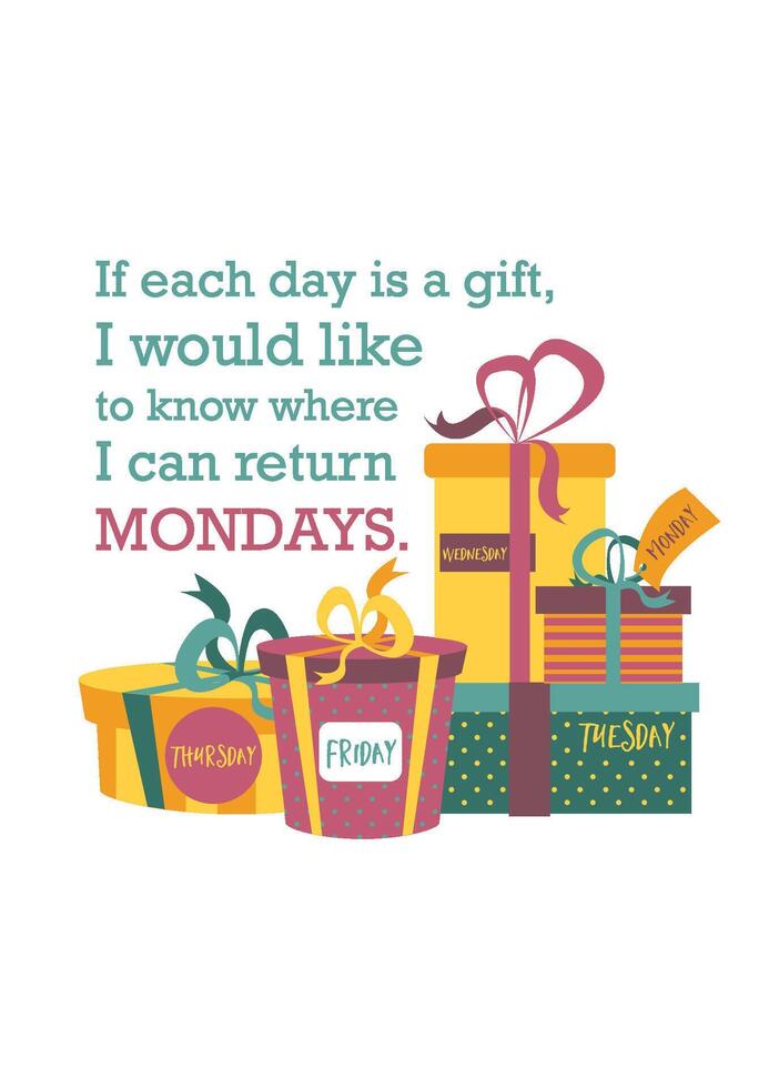 Funny Gift Day T-Shirt Design with Humorous Quote Perfect for Present Lovers vector