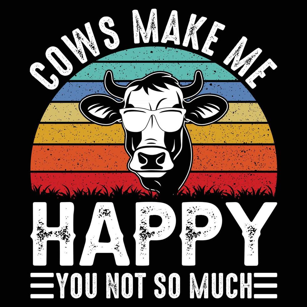 Cows Make Me Happy T-shirt Graphic Design vector
