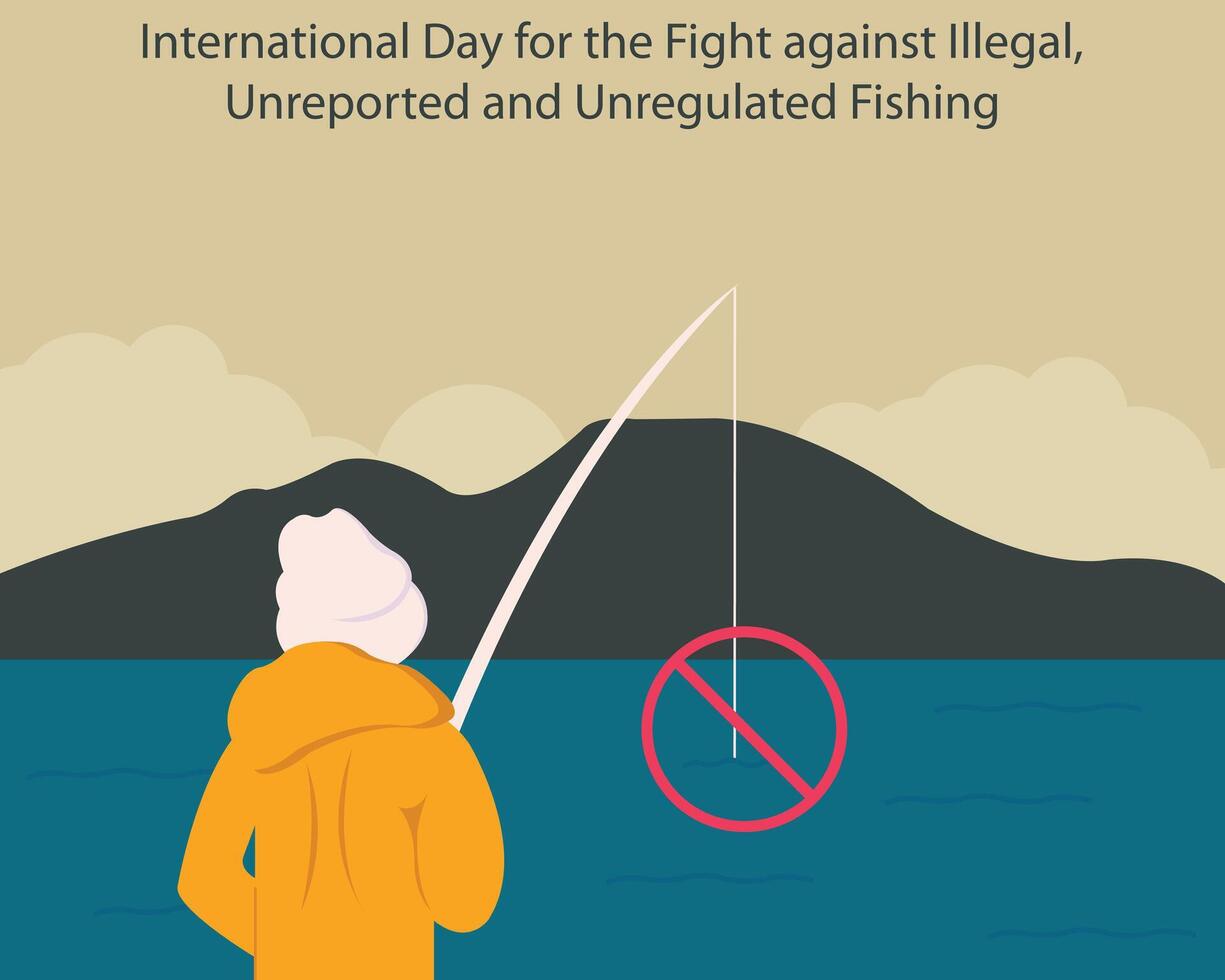 illustration graphic of a person is fishing on the edge of a mountain lake, perfect for international day, fight against illegal, unreported, unregulated fishing, celebrate, greeting card, etc. vector