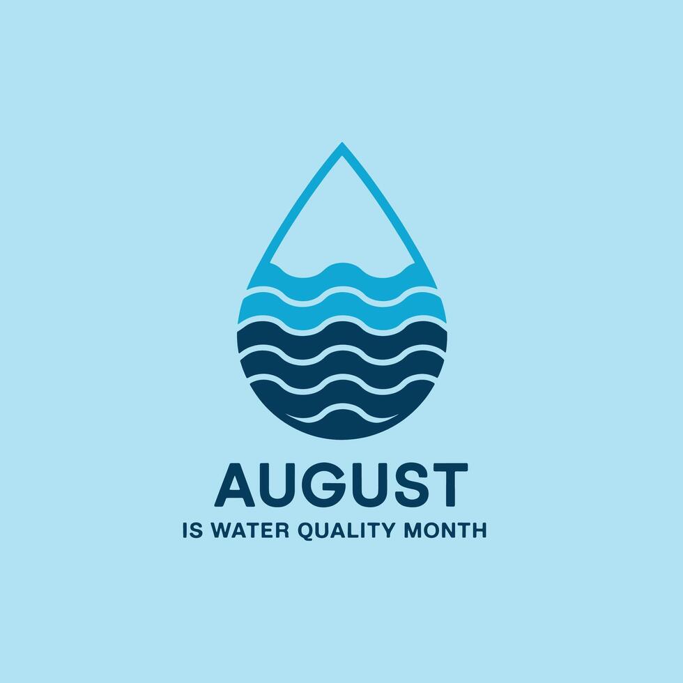 Water Quality Month in August illustration. Ideal for poster, card, banner, and background designs promoting clean water and environmental awareness themes. vector