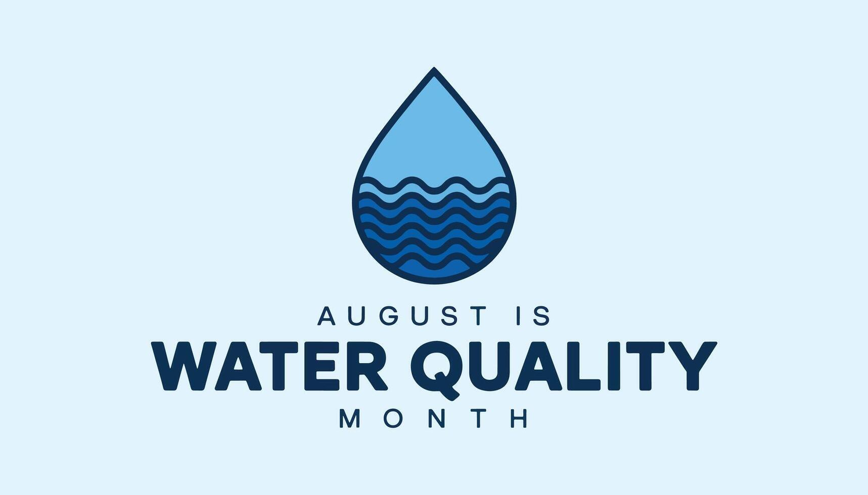 Water Quality Month in August. illustration with banner design, perfect for environmental awareness and clean water themed background designs. vector