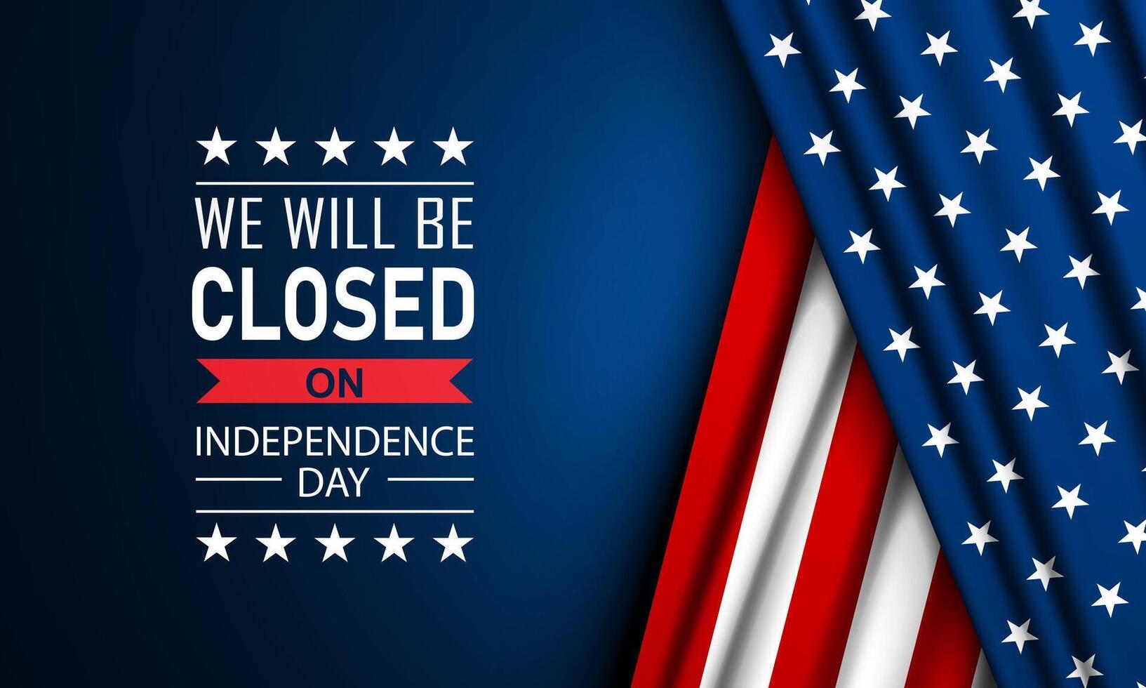 Banner template for Independence Day USA 4th of July background design with we will be closed text vector