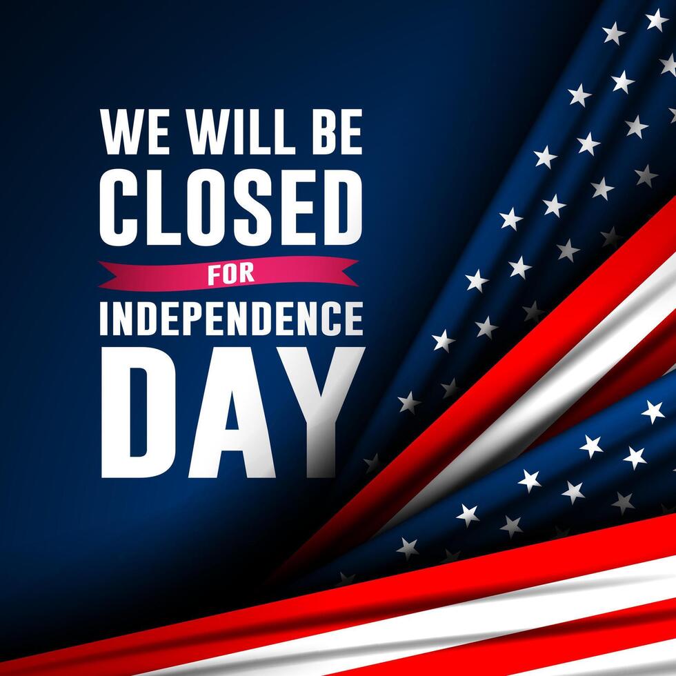 Banner Independence Day USA 4th of July background design with we will be closed text vector