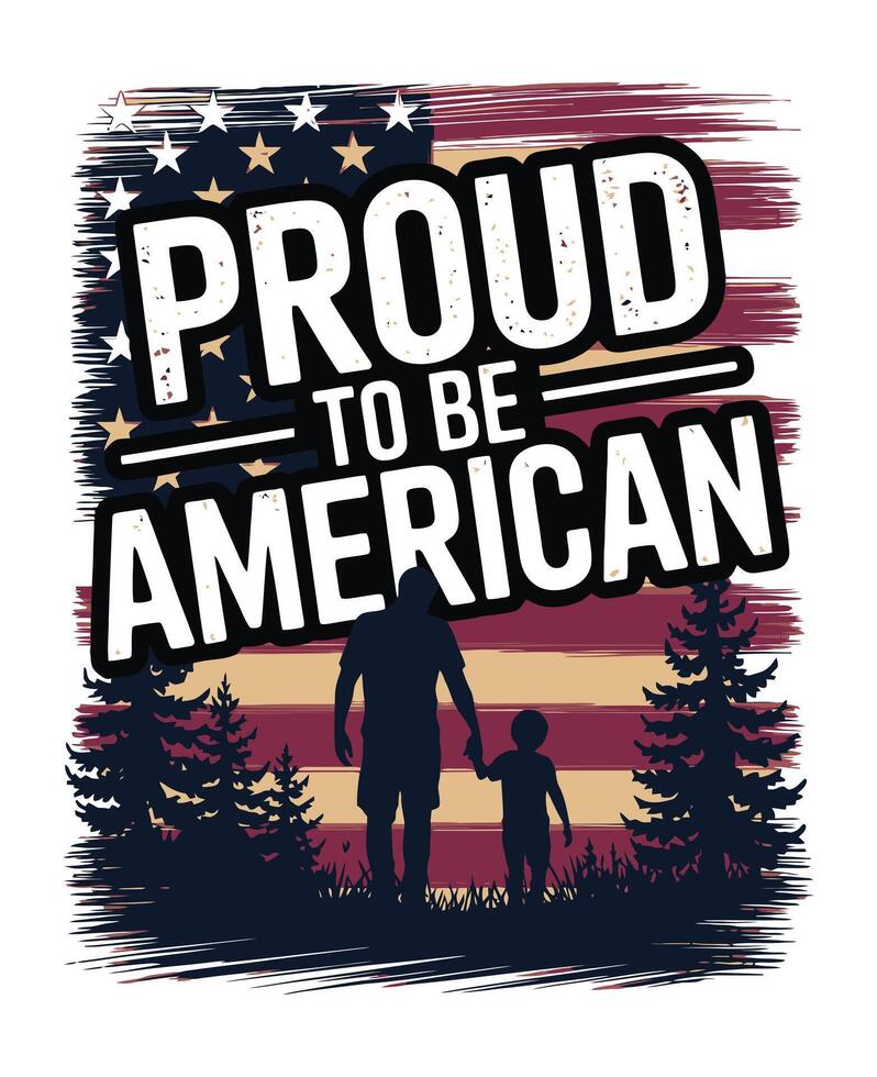 Proud To Be American Tee Design vector