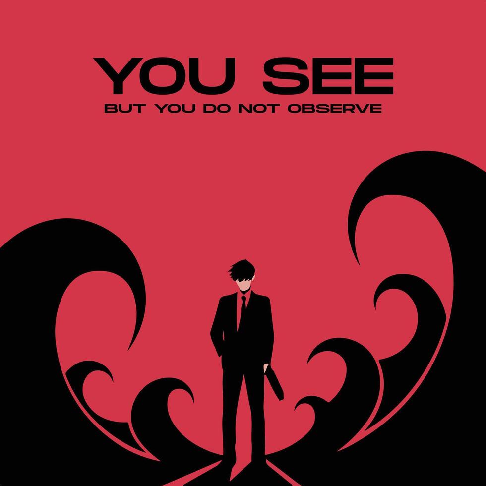You see but you do not observe poster tshirt design. Minimal detective poster design. vector