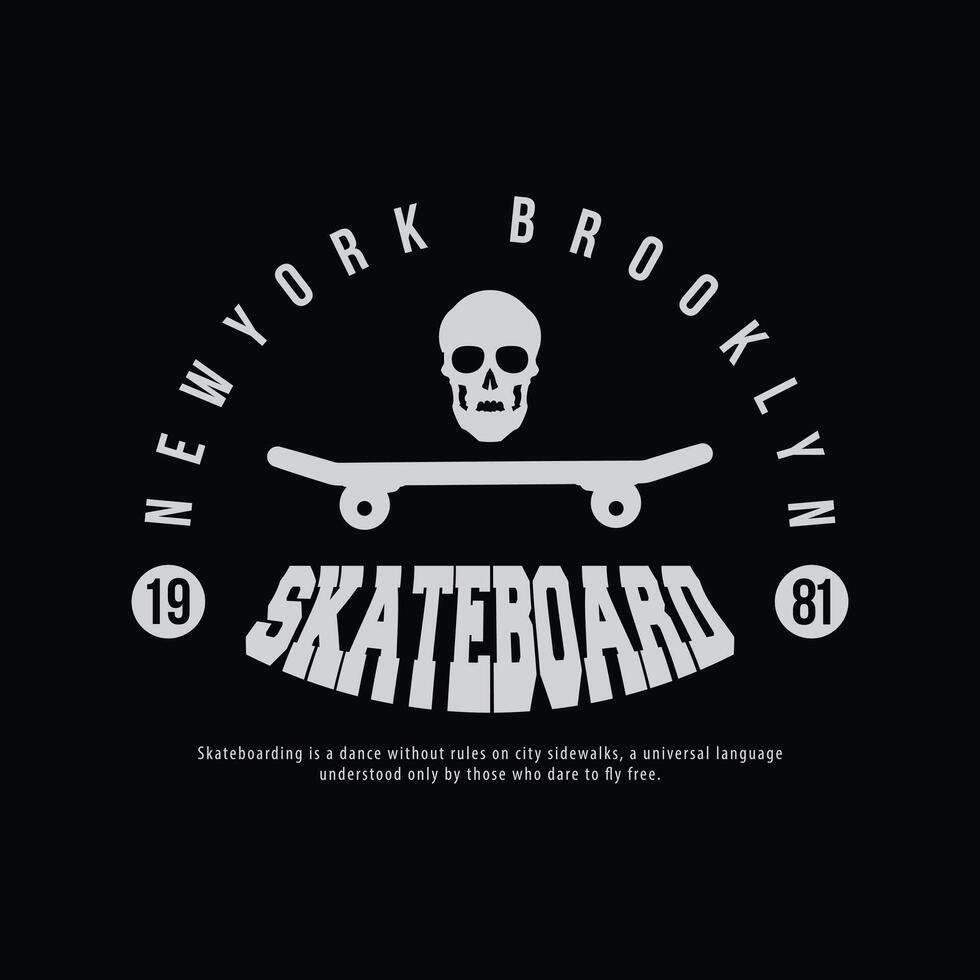 Skateboard illustration and typography, for t-shirts, hoodies, prints etc vector