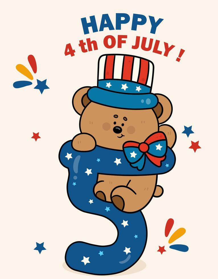 Number 5 with Teddy Bear wear Uncle Sam Hat 4th of July Happy Independence Day Kawaii animal Patriotic dress Flat illustration vector