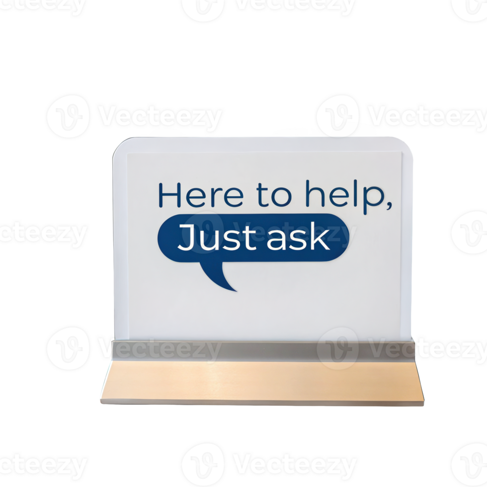 Here to help just ask sign on transparent background png