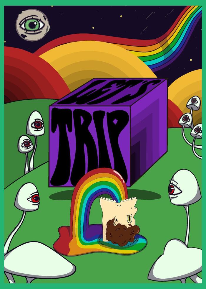 Psychedelic poster with a purple cube and distorted text lets trip, surreal mushrooms with eyes, rainbow sky, cosmic background, and a floating head vomiting a colorful rainbow stream. vector