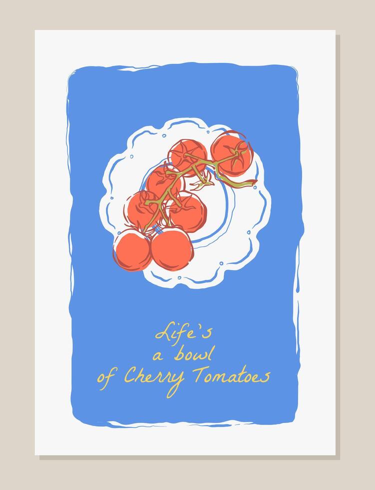 Cherry tomatoes poster illustration. Whimsical summer poster with cherry tomatoes on a plate and lettering. Mediterranean poster with tomato, vegetables, text for the kitchen, card, and banner. vector