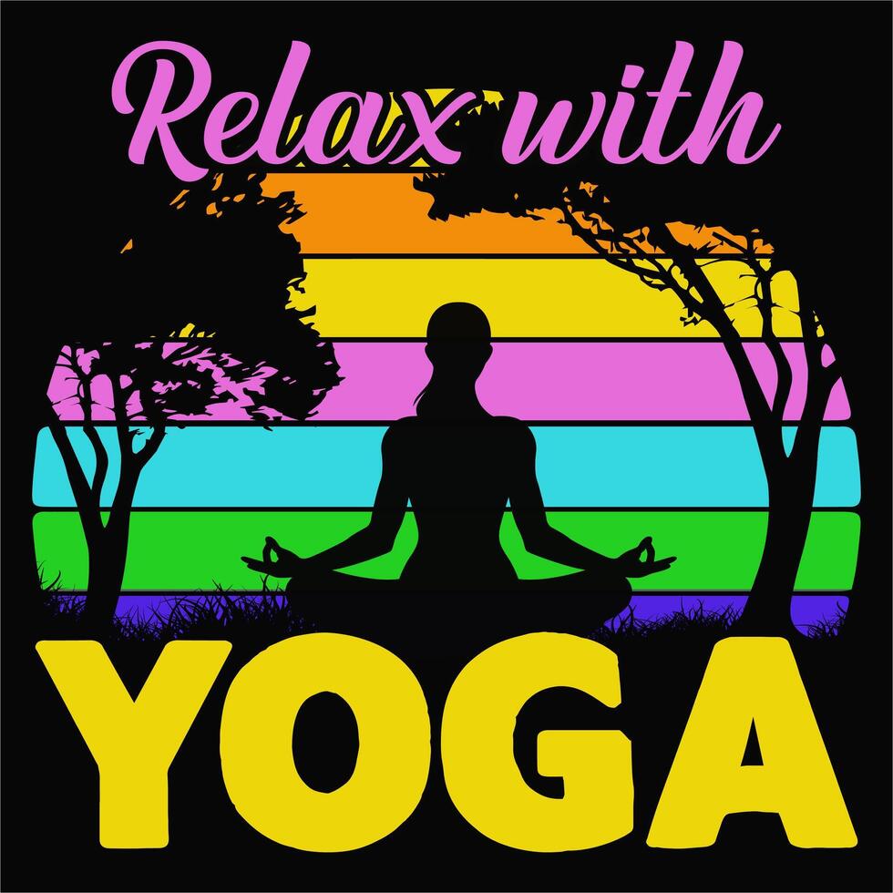 relax with Yoga design for t-shirt vector