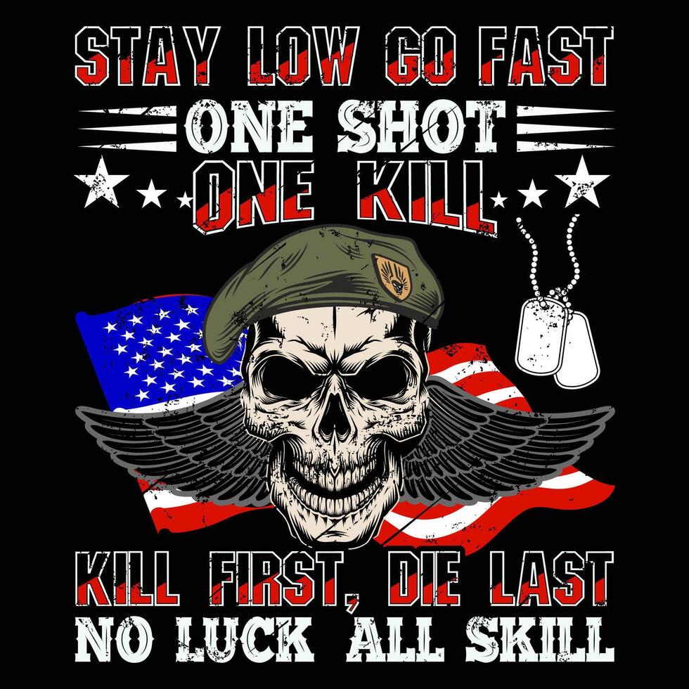 Stay low go fast one shot one kill vector