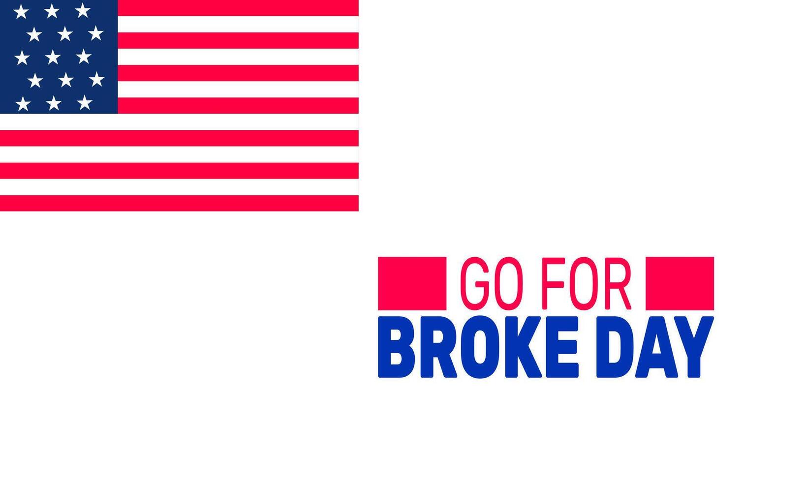 Remembering Go For Broke Day vector