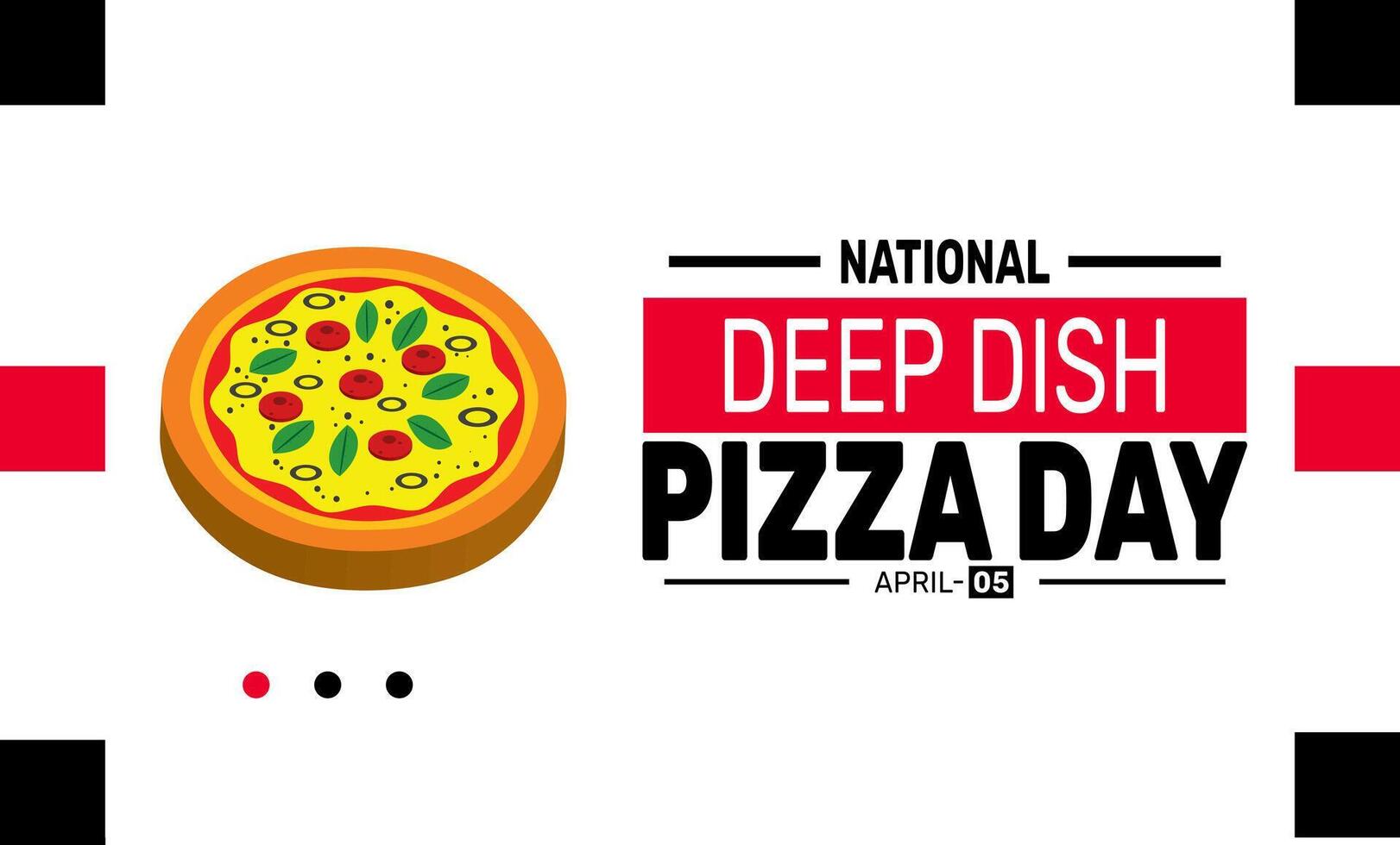 Celebrate National Deep Dish Pizza Day with cheesy layers rich tomato sauce and thick crust perfect for pizza lovers everywhere vector