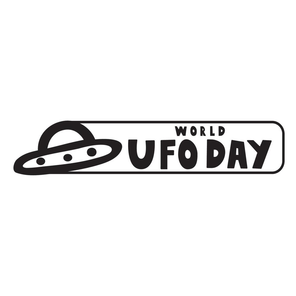 Graphic design. Badge with inscription - World UFO day. Spaceship icon. illustration. vector