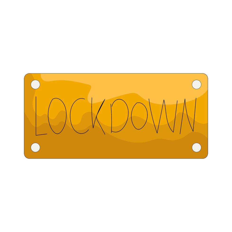 Lockdown Warning Sign vector