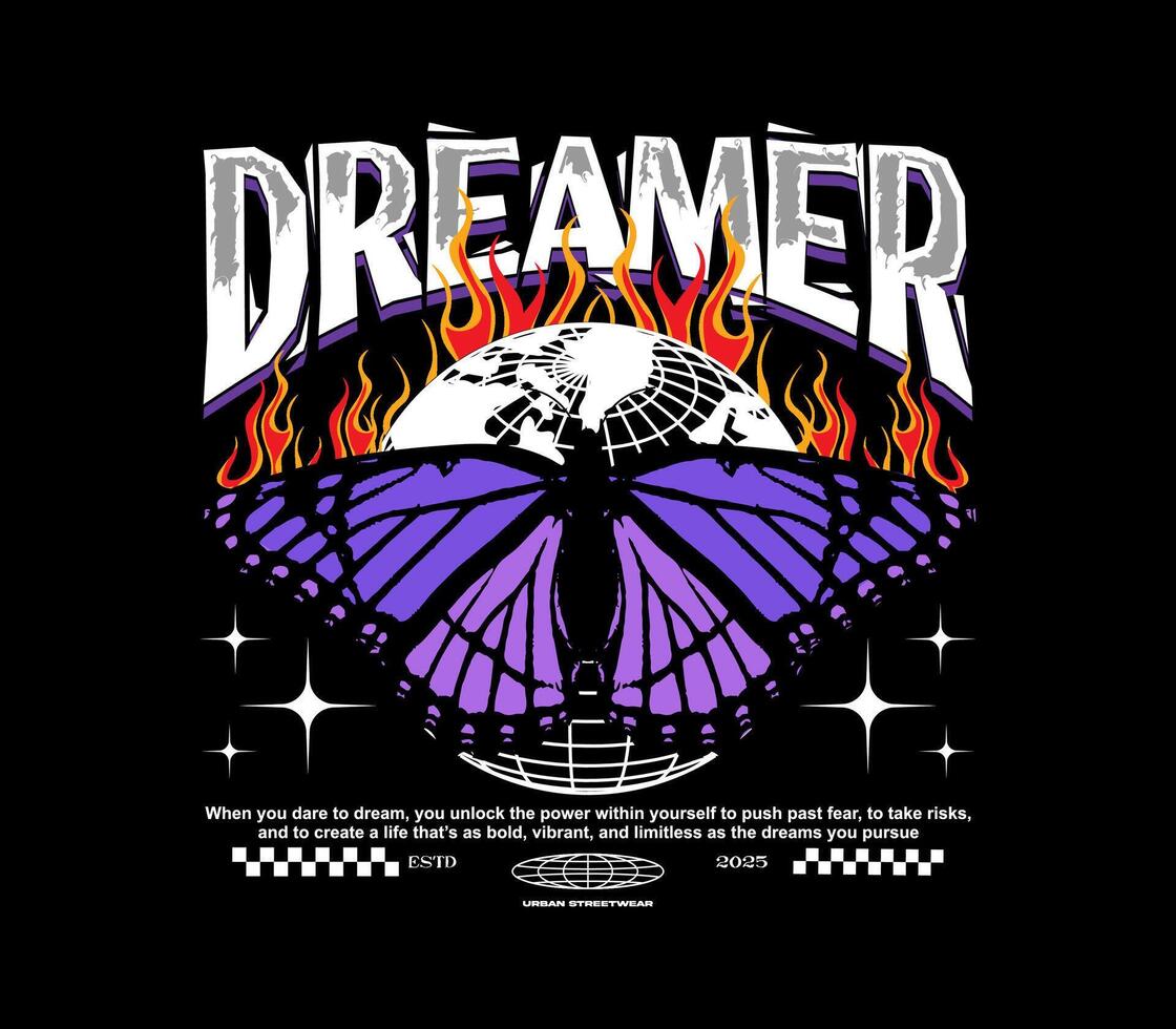 dreamer slogan with beauty butterfly with fire flame urban design for t shirt design, poster, streetwear, apparel design and more vector
