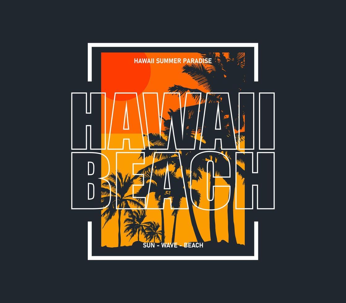 Hawaii beach urban t-shirt design with silhouette tropical palm trees and sunset. Perfect for summer, streetwear, casual fashion, hoodies, and more vector