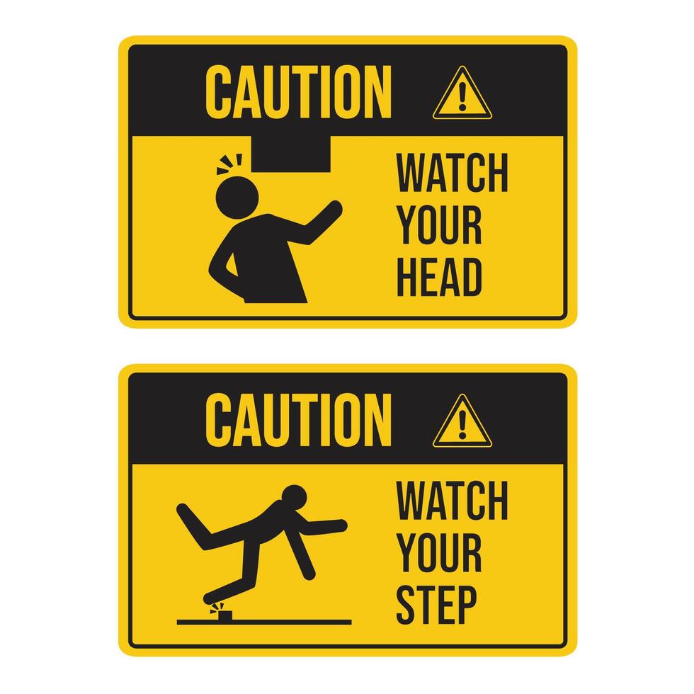 Caution signage alerting individuals to potential hazards Watch Your Head and Watch Your Step. vector
