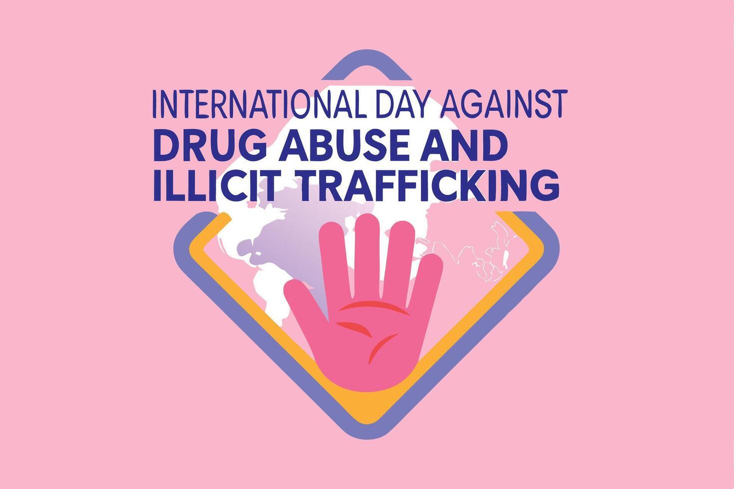 Visual campaign design for International Day Against Drug Abuse emphasizing hope, health, and the importance of fighting illicit drug use globally vector