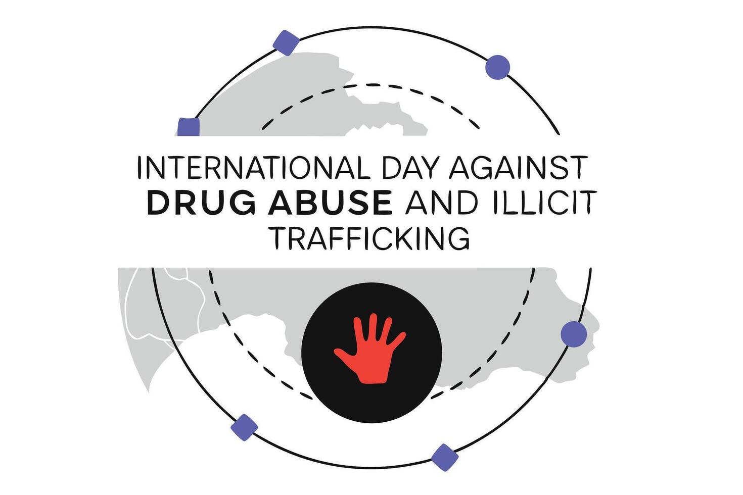 Powerful message design for International Day Against Drug Abuse and Illicit Trafficking, raising awareness and promoting a drug-free world with impactful visuals vector