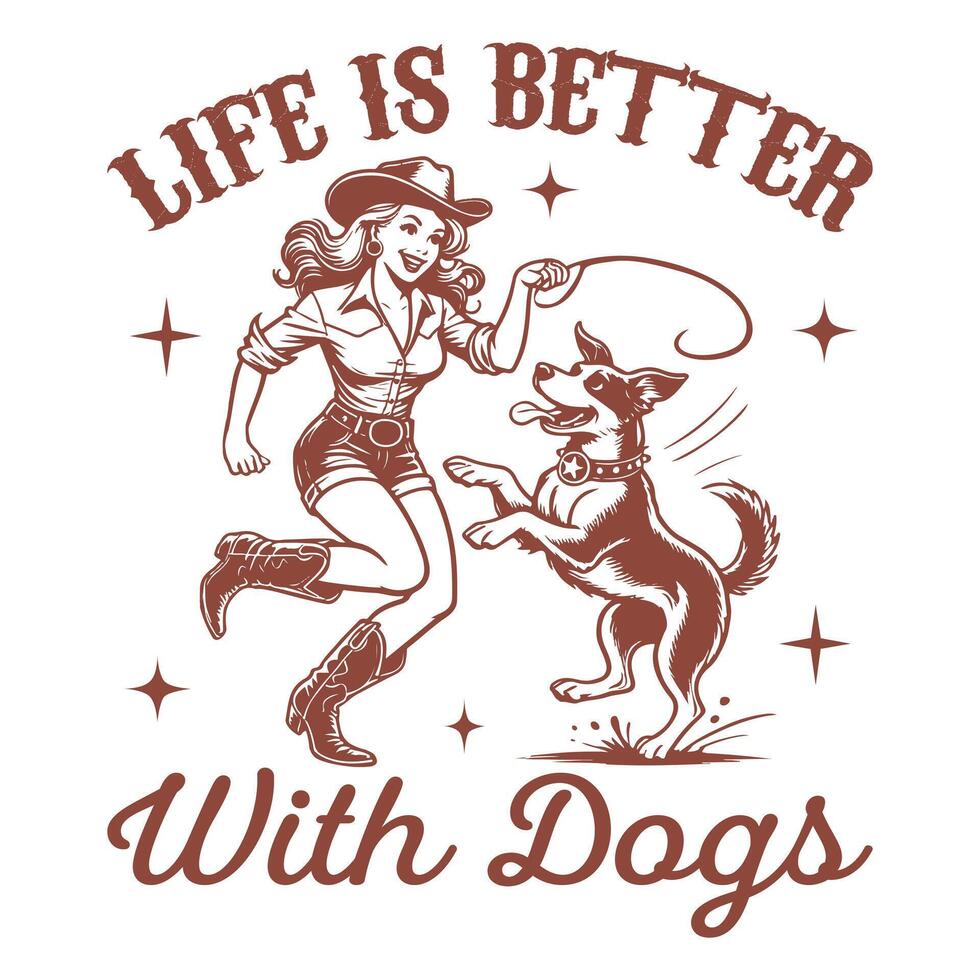 Life is better with dogs vector