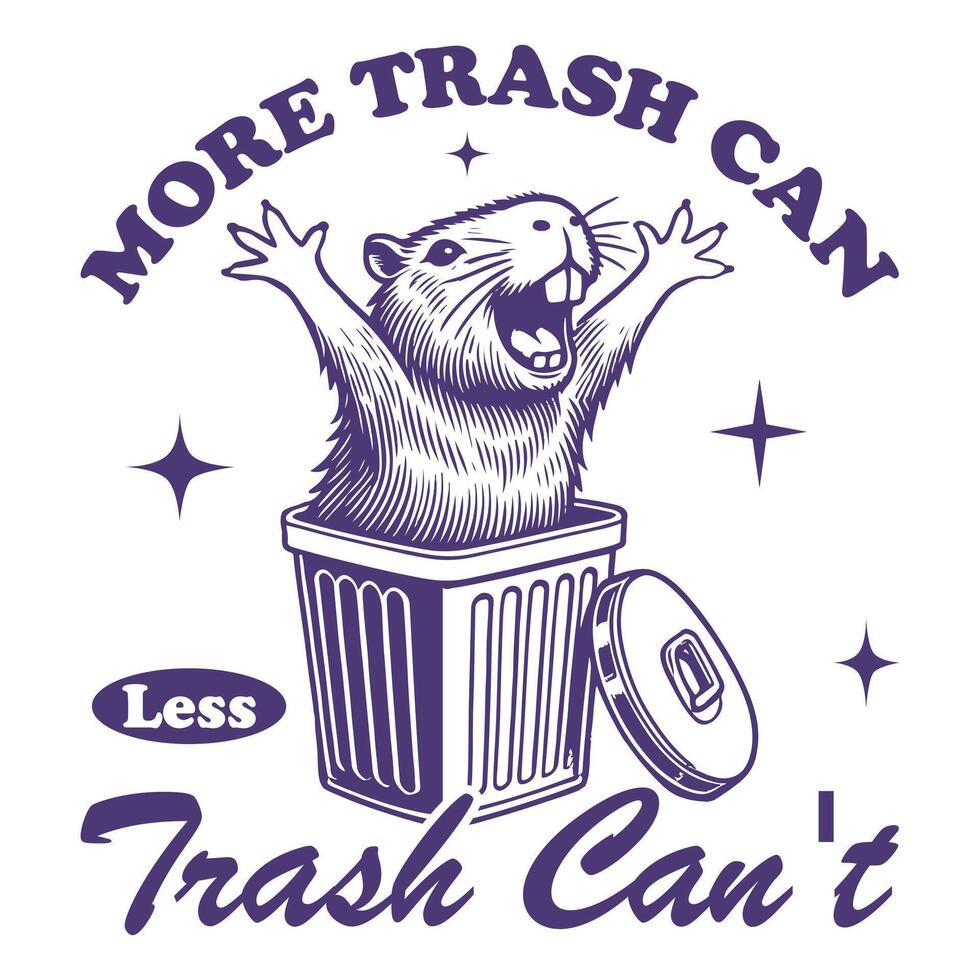 More Trash Can Less Trash Cant - Funny Animal T-shirt Design, Capybara T-shirt Design Sublimation, Animal Sayings Typography Art vector