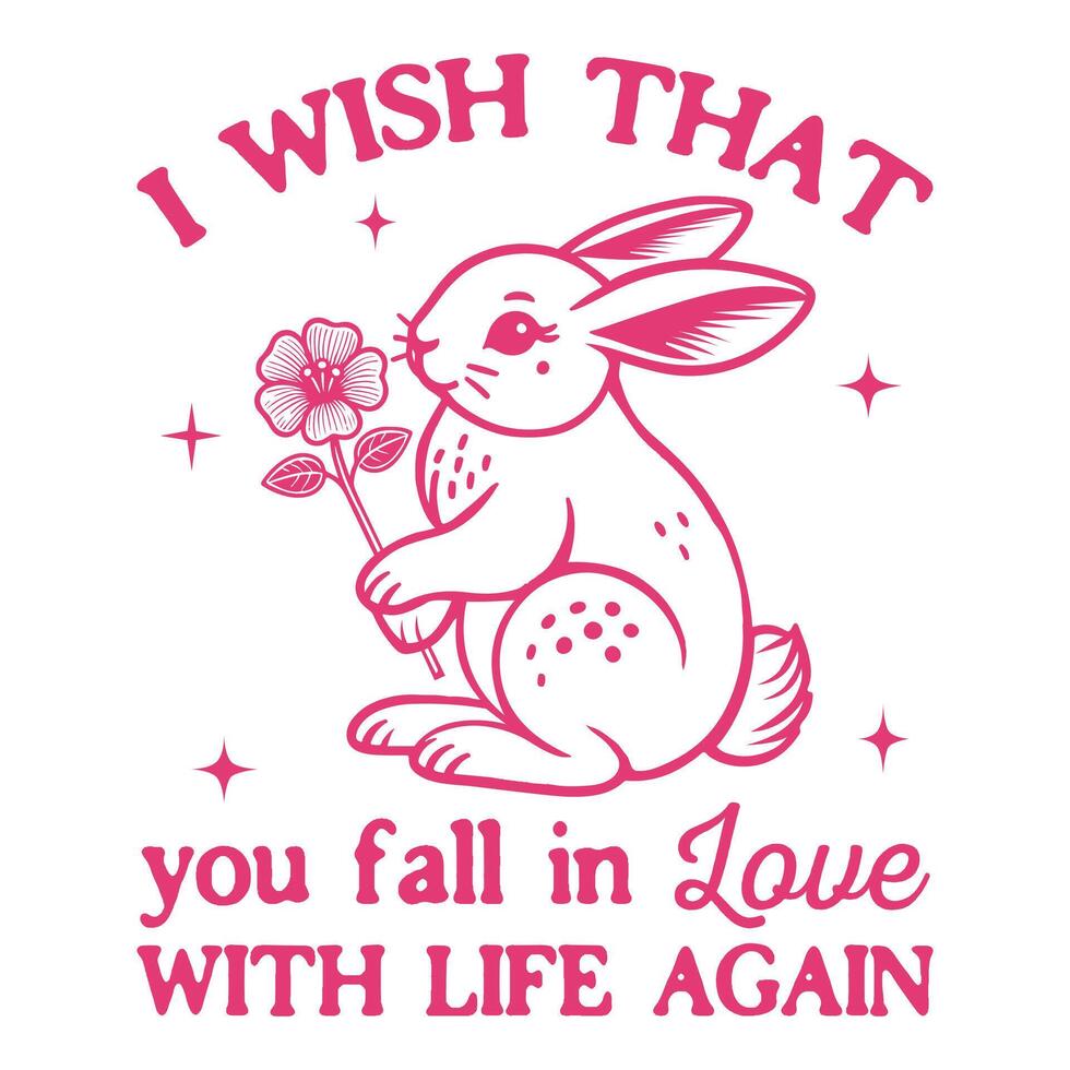 I wish that you fall in love with life again vector